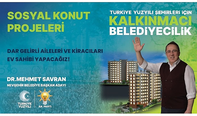 Savran’dan Dar Gelirli Aileler ve Kiracılara Konut Müjdesi