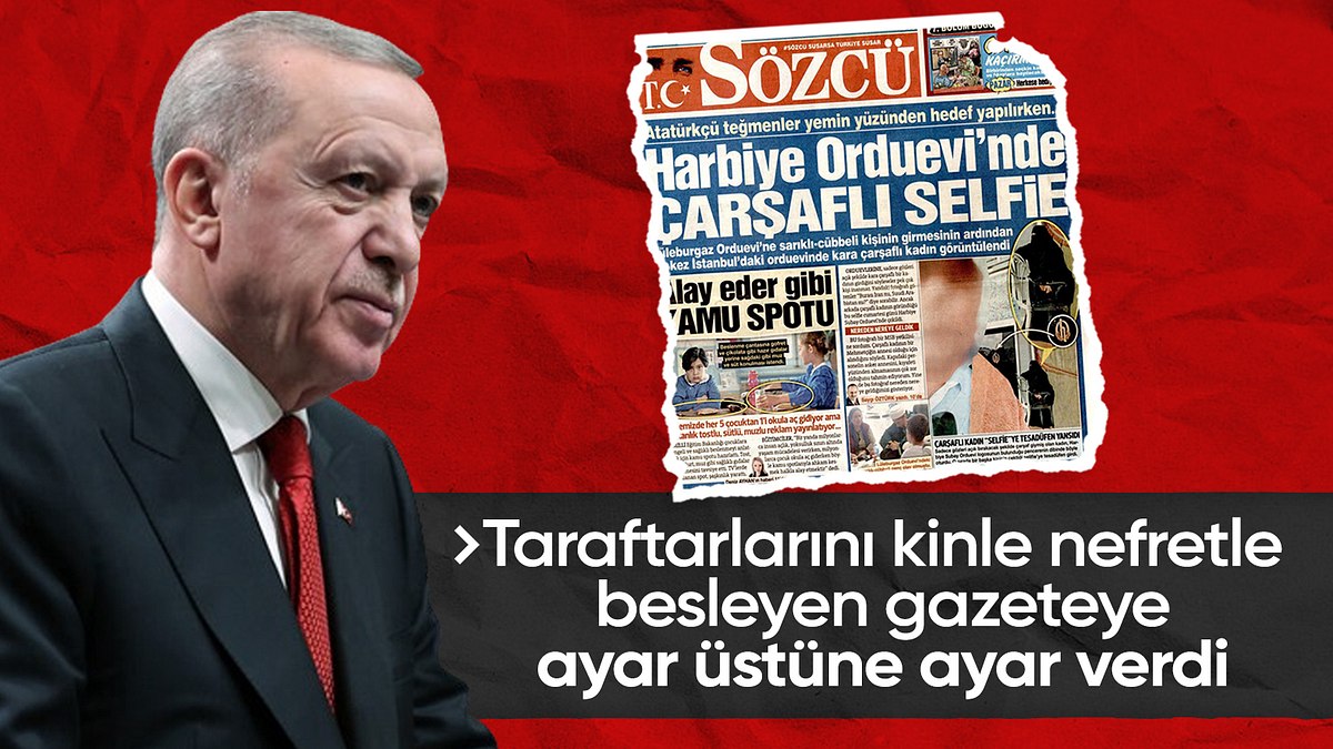 Cumhurbaşkanı Erdoğan’dan Sözcü gazetesinin manşetine sert tepki