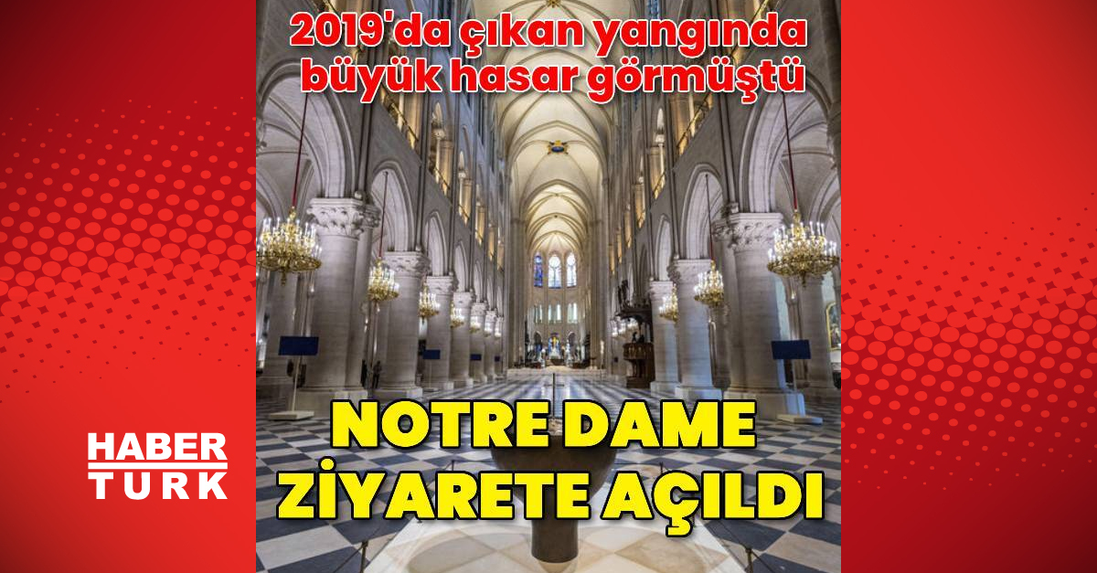 Notre Dame Katedrali ziyaretçilere açıldı