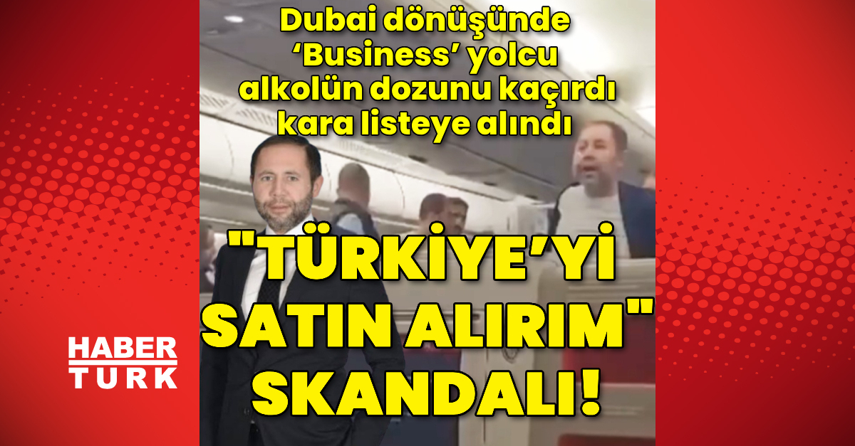 Uçakta olay çıkaran Petlas Yönetim Kurulu Üyesi Abdülkadir Özcan kara listede